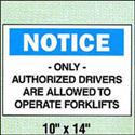 Notice Only Authorized Drivers Allowed 10x14