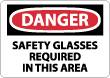 Danger safety Glasses Required