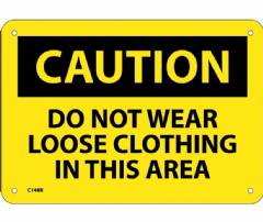 Do Not Wear Loose Clothing In This Area Sign