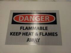 Danger Flammable Keep Heat & Flames Away 10x7"