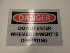 Danger Do Not Enter When Equipment 10x7"