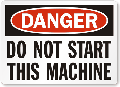 Vinyl Danger Do Not Start Sign 10x14