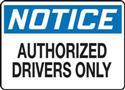 Notice Only Auth Drivers - Vinyl Sign
