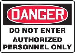 Danger Do Not Enter Authorized Personnel Only Sign